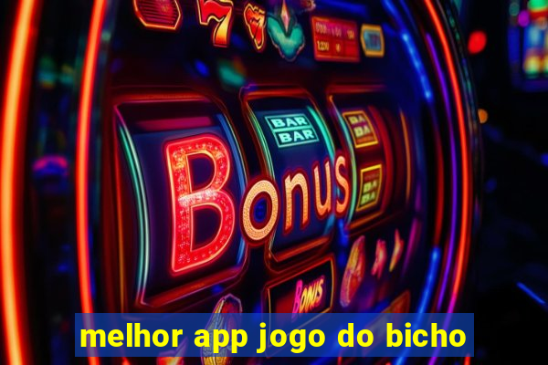 melhor app jogo do bicho